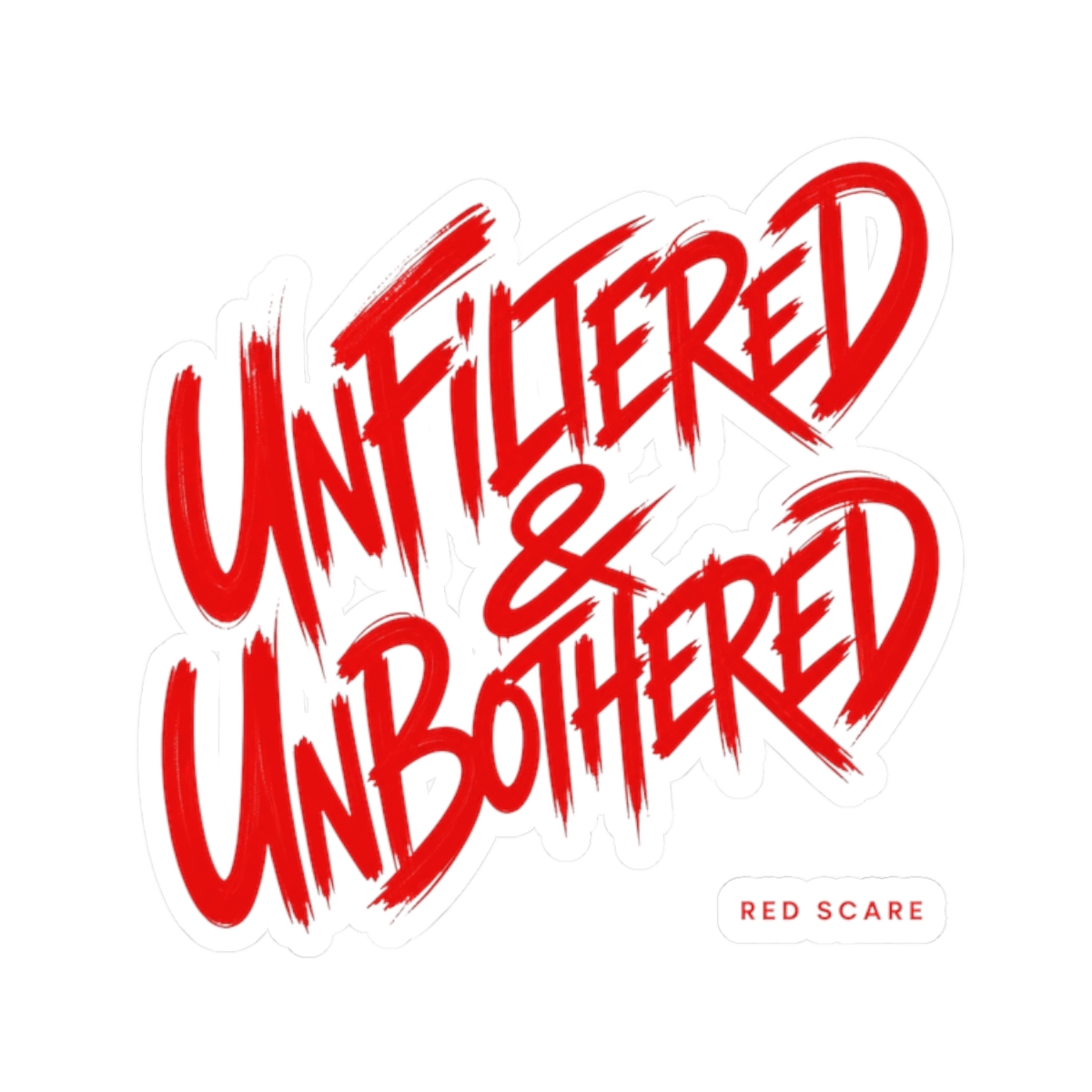 Red Scare "Unfiltered & Unbothered" Sticker - Official Stickers merchandise